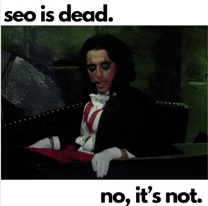 seo-is-not-dead-2025