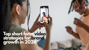 Top short form video strategies for brand growth in 2026